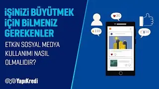 Etkin Sosyal Medya Kullanımı Nasıl Olmalıdır?