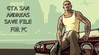 How to put New Save Game file in GTA San Andreas for PC