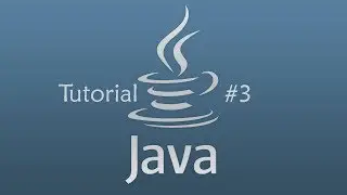 Java Tutorial #3 - Условные и логические операторы.