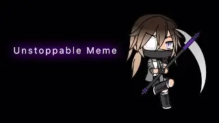 Unstoppable Meme