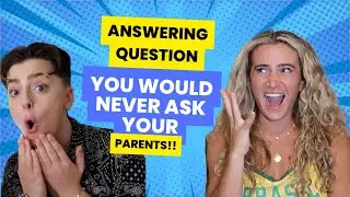 ANSWERING QUESTIONS YOU WOULD NEVER ASK YOUR PARENTS *unfiltered* Bluenbroke Featuring Millie Mclay