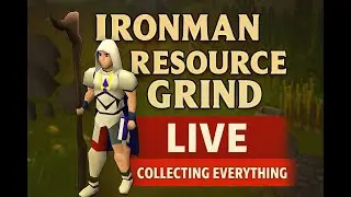Stockpiling Resources as an Ironman — Skilling, Gathering & Chill