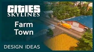 Cities Skylines (Design Ideas) - Farm Town | SimValera