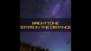 Brighttone - Star In The Distance