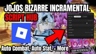 Roblox Jojo Bizarre Incremental Script | Auto Combat, Auto Stats, + More