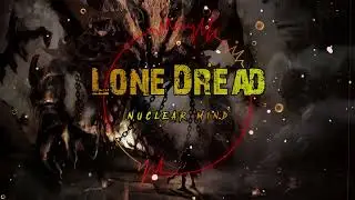 Lone Dread - Nuclear Mind