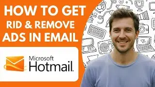 How to Get Rid & Remove Ads in Outlook Email   Hotmail Website Full 2026 Guide