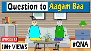 Aagam Baa || EPISODE 13: Question To Aagam Baa || 