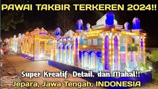 MASYAALLAH INDAH BANGET [Gebyar Pawai Takbir Terbaik di Indonesia] 2024