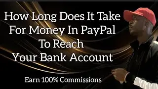 How Long Does It Take For Money In PayPal To Reach Your Bank Account? Instant Cash