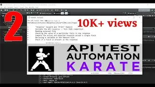 Karate | Define Variables | Response Validation |  Response Fields | File Reading | Print | Part 2