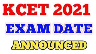 KCET 2021 EXAM DATE