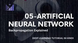 05-Backpropagation Explained & Implemented from Scratch with NumPy | Deep Learning Tutorial in Hindi