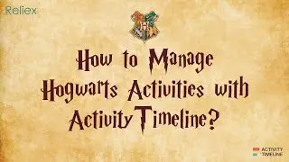 How to Manage Hogwarts Activities with ActivityTimeline?