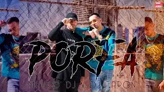 PORFA - FEID ,JUSTIN QUILES ✘ MAURO DJ FT  DJ TAPON