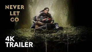 NEVER LET GO (2024) - Official Trailer [4K]