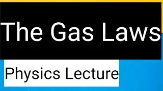 The Gas Laws IGCSE Physics