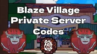 25 Private Server Codes For Blaze Village | Shindo Life