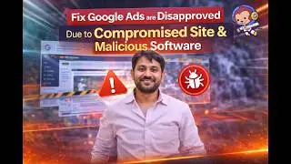 Fix Google Ads are Disapproved Due to Compromised Site And Malicious Software