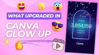 What's up with Canva Glow Up?