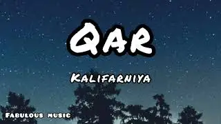 Qar - Kalifarniya (Fabulous music)