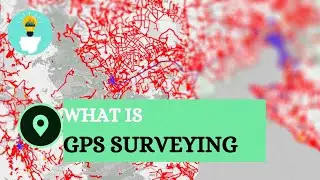 What is GPS Surveying?