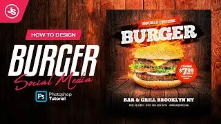 Burger Restaurant Flyer / Social Media Post Design (Photoshop Tutorial)
