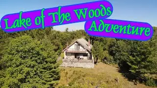 Lake of The Woods Adventure, always good to get back home