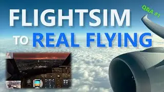 How does Flight Simulation Experience Translate to Real World Flight Training? - Q&A #1