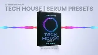 Tech House | Vol. 1 | 104 Serum Presets #zorsounds #techhouse