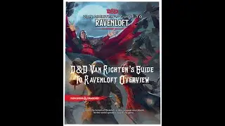 Dungeons & Dragons Van Richten’s Guide To Ravenloft Overview