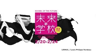 Tokyo Midtown x Ars Electronica School of the Future Festival 2020