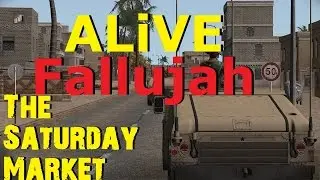 ARMA 3 ALiVE (TrackIR) - Fallujah - The Saturday Market