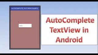 AutoComplete TextView in Android,#47