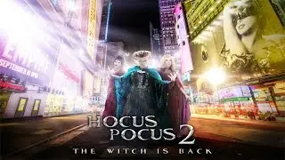 Hocus Pocus 2 The Witch Is Back!