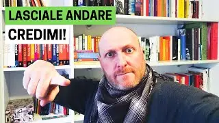 LASCIA ANDARE PER SEMPRE QUESTE PERSONE [Viaggiare come Crescita Personale]