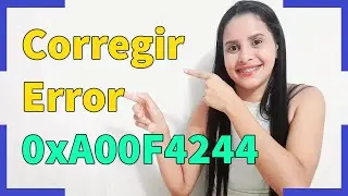 Como Corregir Error 0xA00F4244 en Windows 10-8-7 - 2021