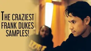 THE CRAZIEST FRANK DUKES SAMPLES! ( How To Make Samples Like Frank Dukes )