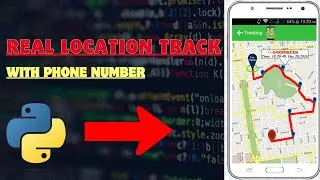 REAL LOCATION TRACK WITH PYTHON | FIND ANY PHONE NUMBER LOCATION WITH PYTHON | LOCATION TRACKER
