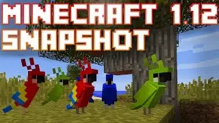 Minecraft 1.12 Snapshot | 17w13a | We have PARROTS!!! Crafting REVAMP!