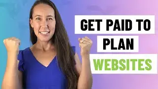 How to Get Paid to Plan Websites