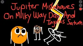 Jupiter Misbehaves On Milky Way Day And Injures Saturn