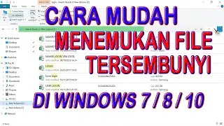 Cara Mudah Menemukan File Tersembunyi di Windows