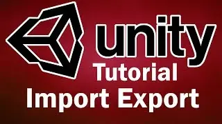 Unity 3D Basics - Import Export Unity Packages