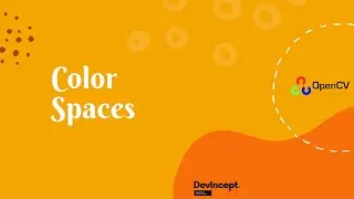 Color Spaces In OpenCV | DevIncept |