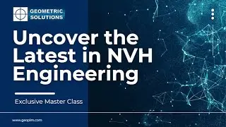 Uncover the Latest in NVH Engineering