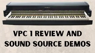 Kawai VPC 1 Demo and Sound Source Selections