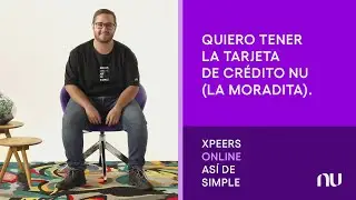 Xpeers Online, así de simple: ¿Cómo pedir mi tarjeta de crédito Nu?