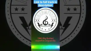 1984 (Big brother) Techno preview by @Issamfire