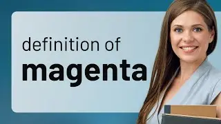 Magenta | what is MAGENTA definition